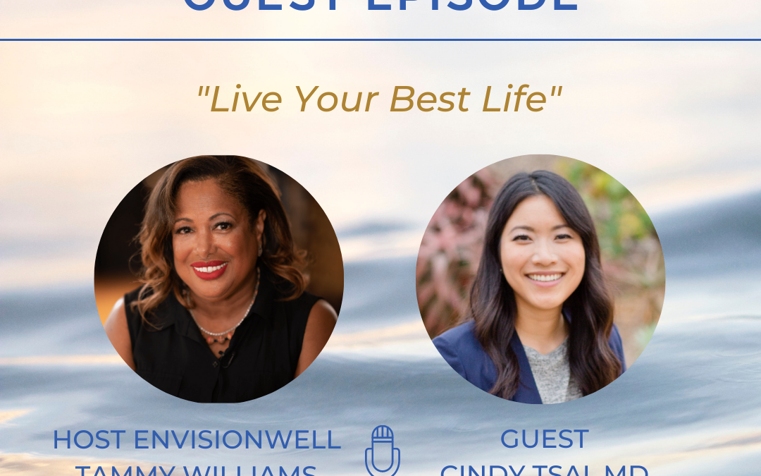 Podcast Guest- “Live Your Best Life”