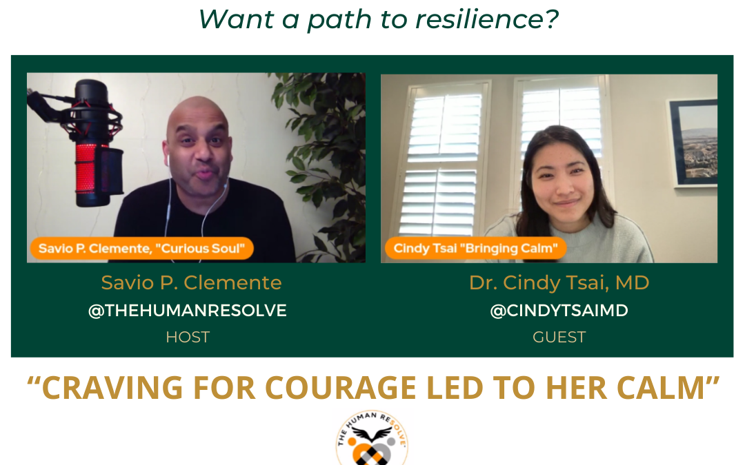 Podcast Guest Episode- Resilience & How Courage Leads to Calm