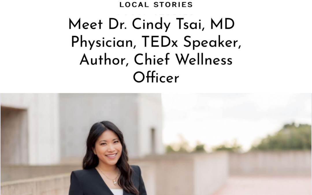 Interview Feature: SHOUTOUT LA Dr. Cindy Tsai, MD
